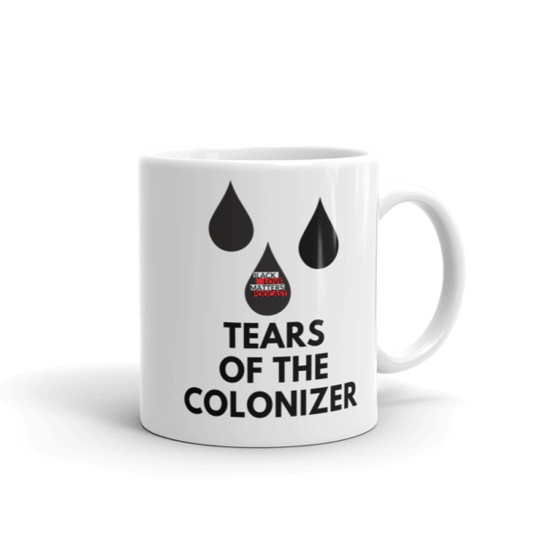 Tears of the colonizer