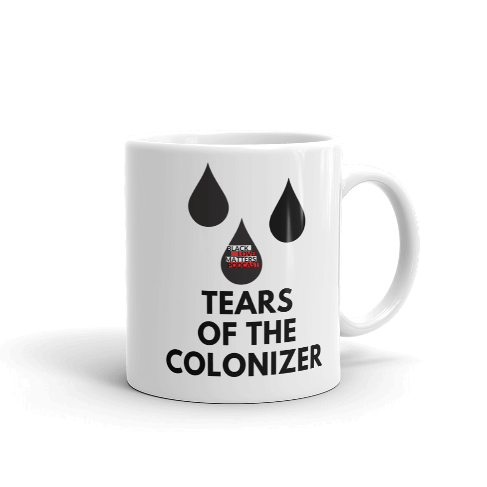 Tears of the colonizer