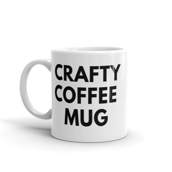 Crafty Coffee Mug